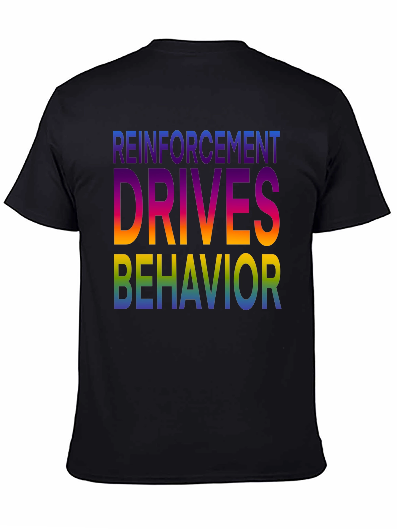 Reinforcement Drives Behavior Graphic T-Shirt