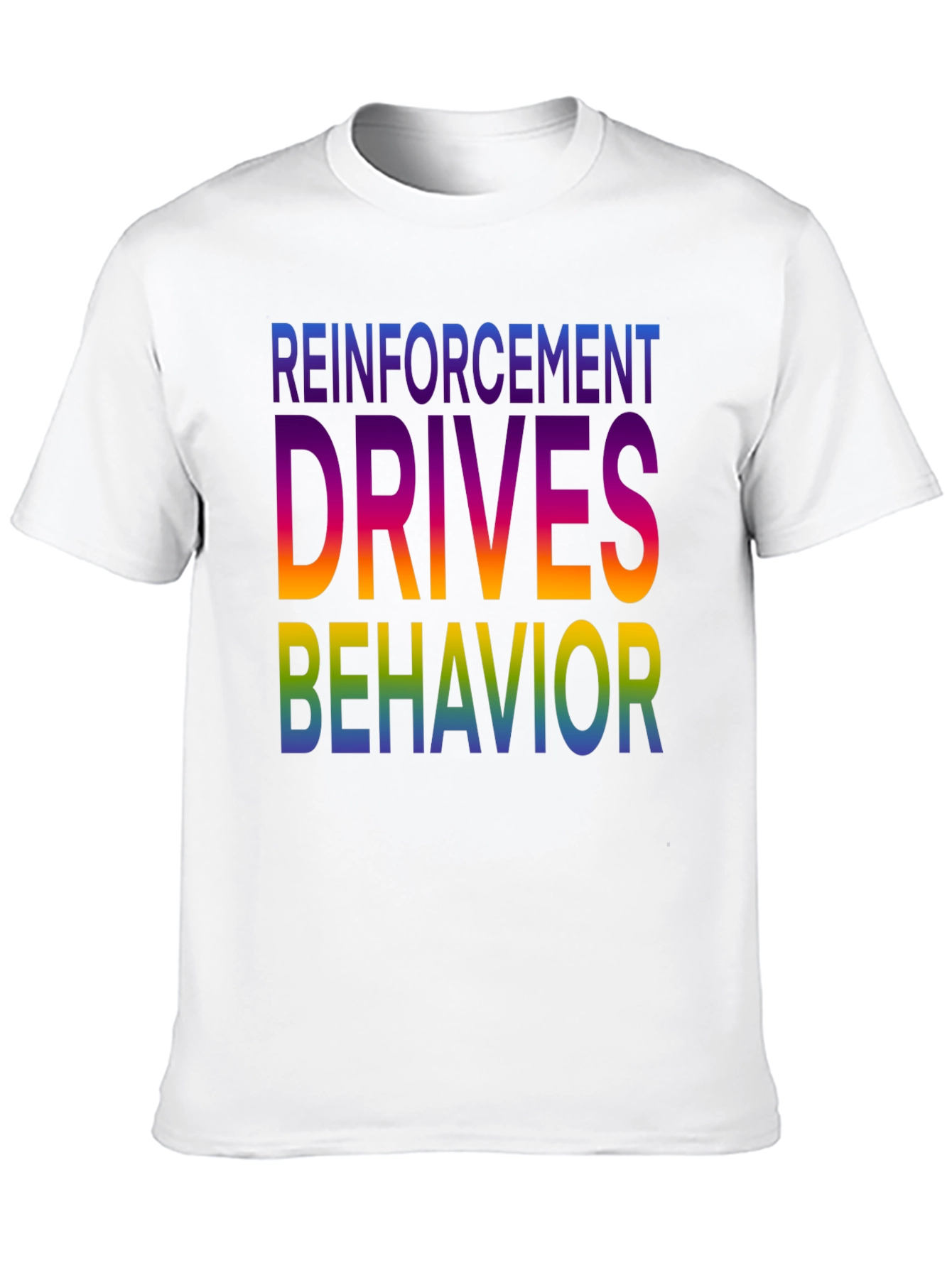 Reinforcement Drives Behavior Graphic T-Shirt