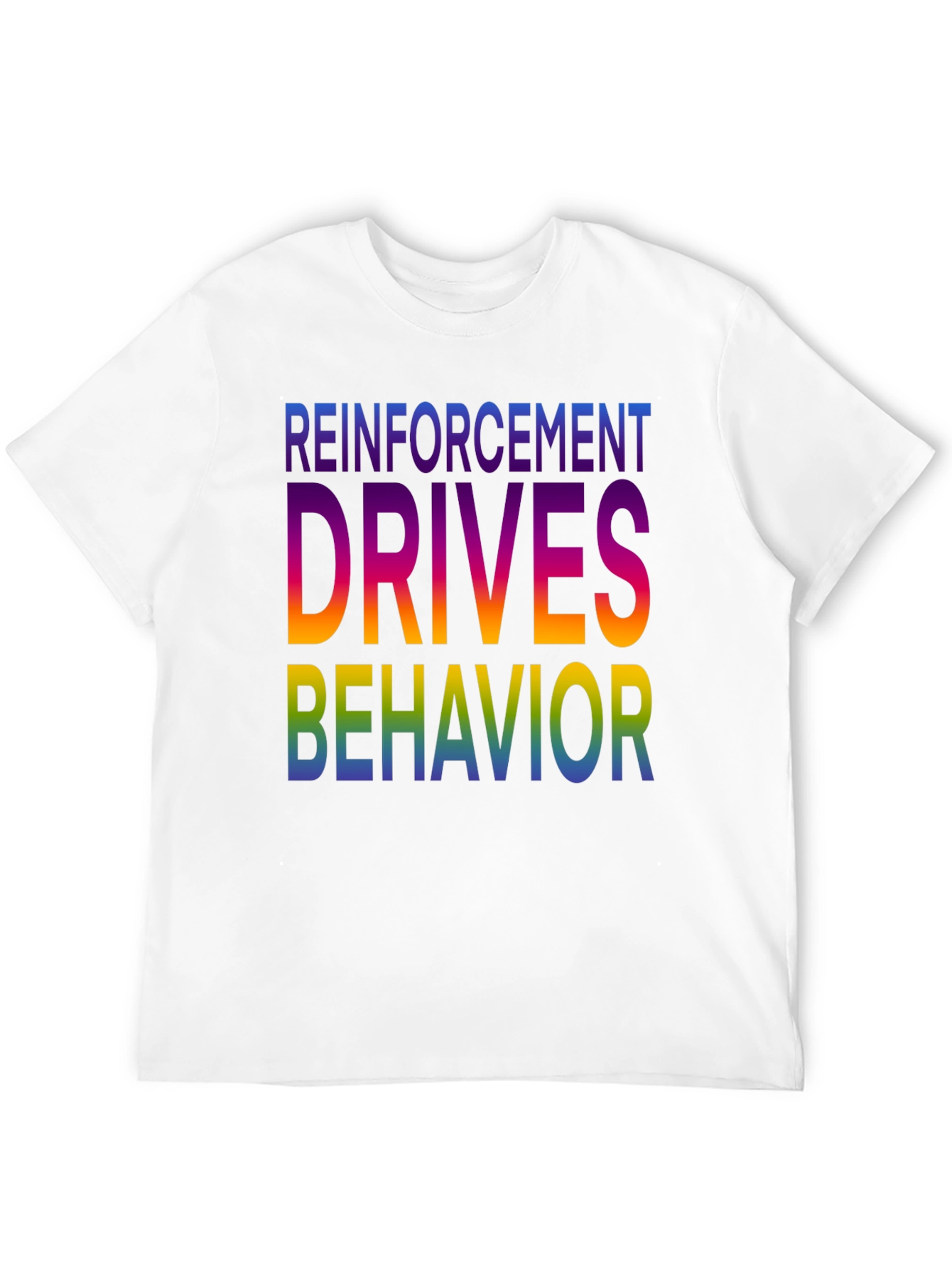 Reinforcement Drives Behavior Graphic T-Shirt