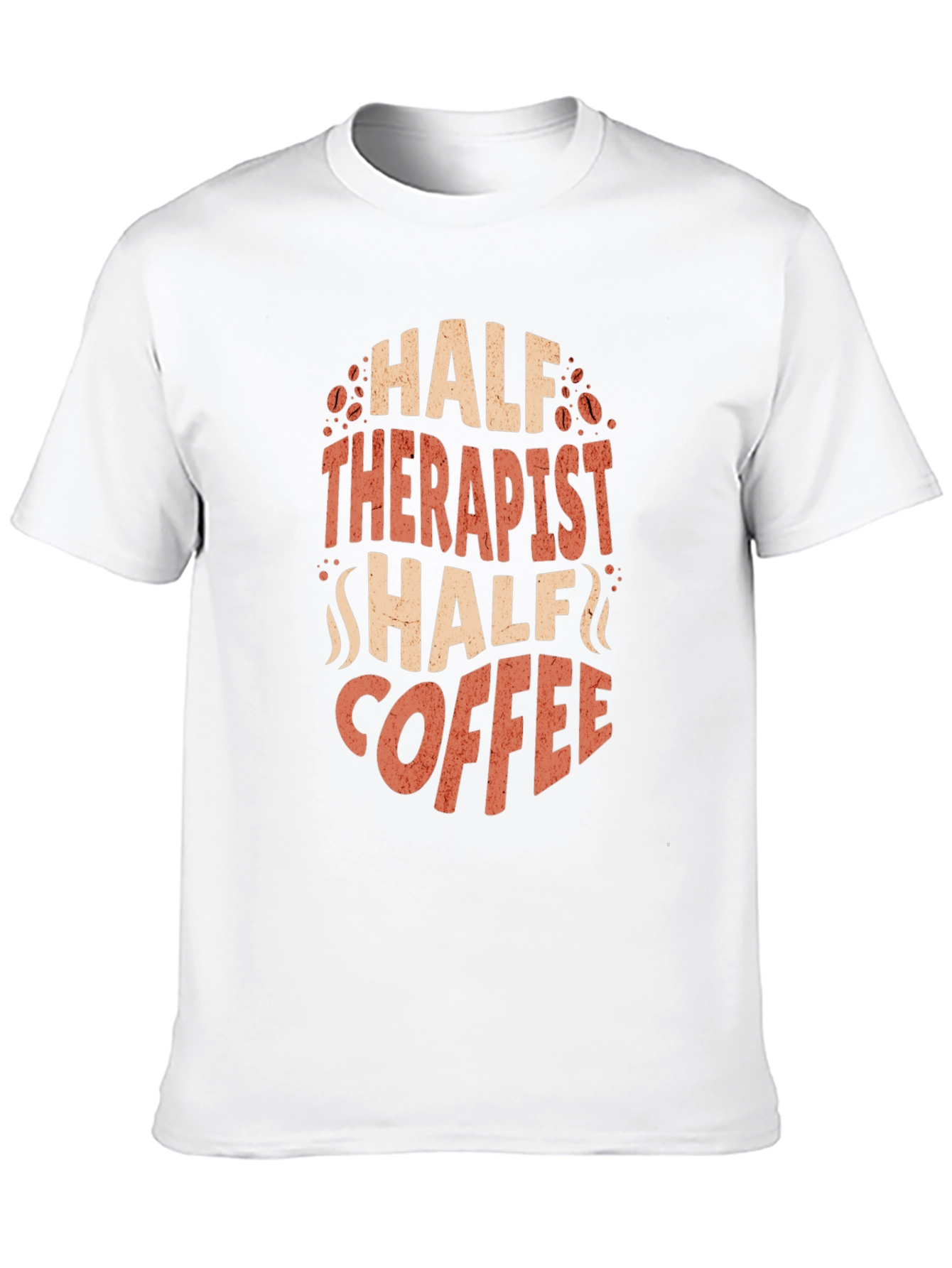 Half Therapist Half Coffee Graphic T-Shirt
