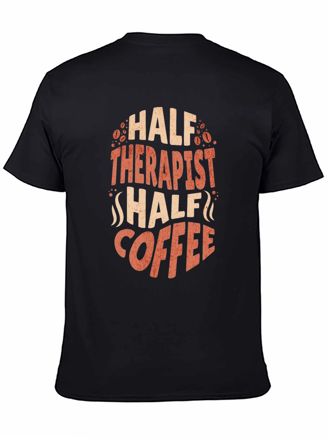Half Therapist Half Coffee Graphic T-Shirt