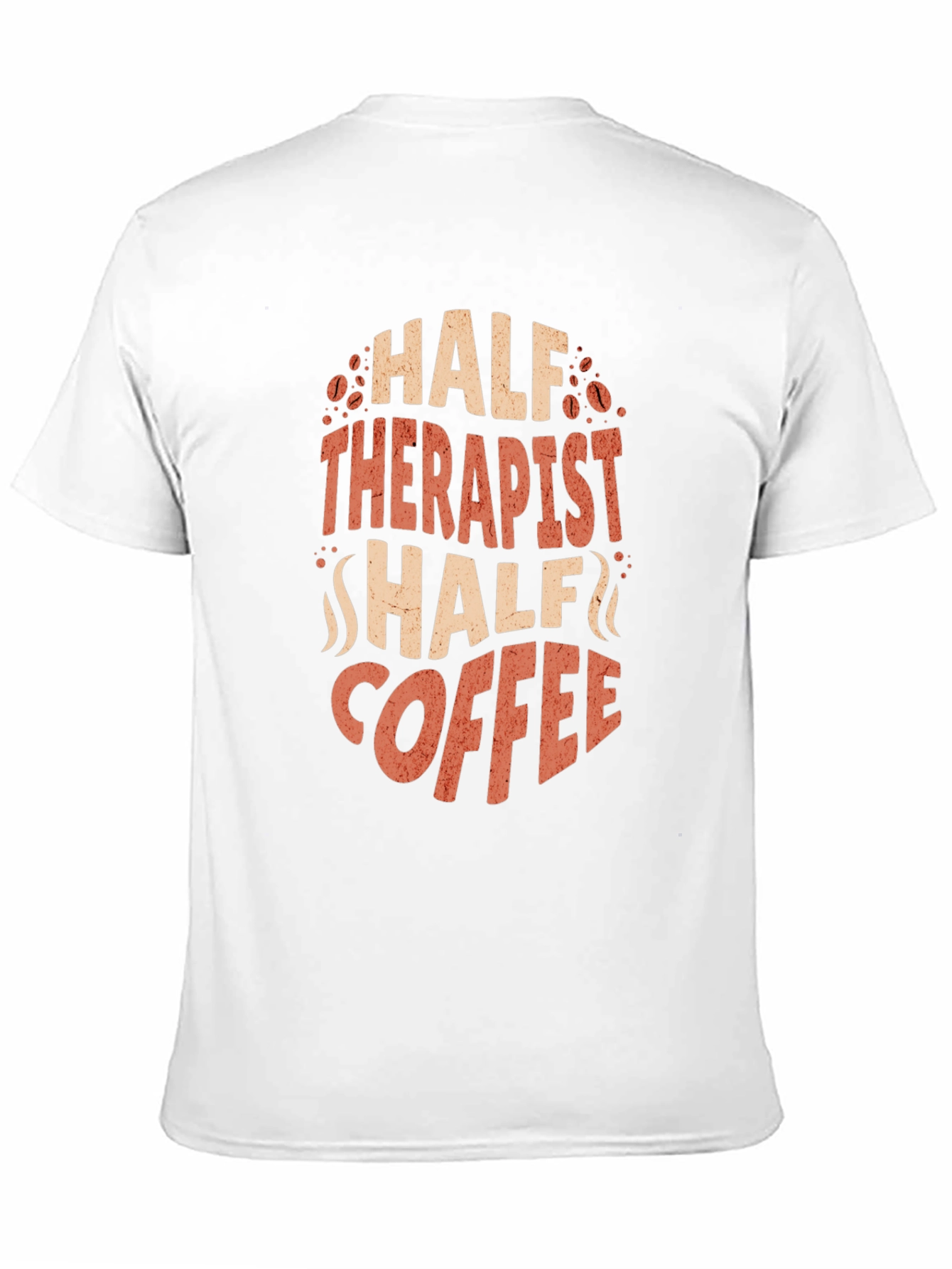 Half Therapist Half Coffee Graphic T-Shirt