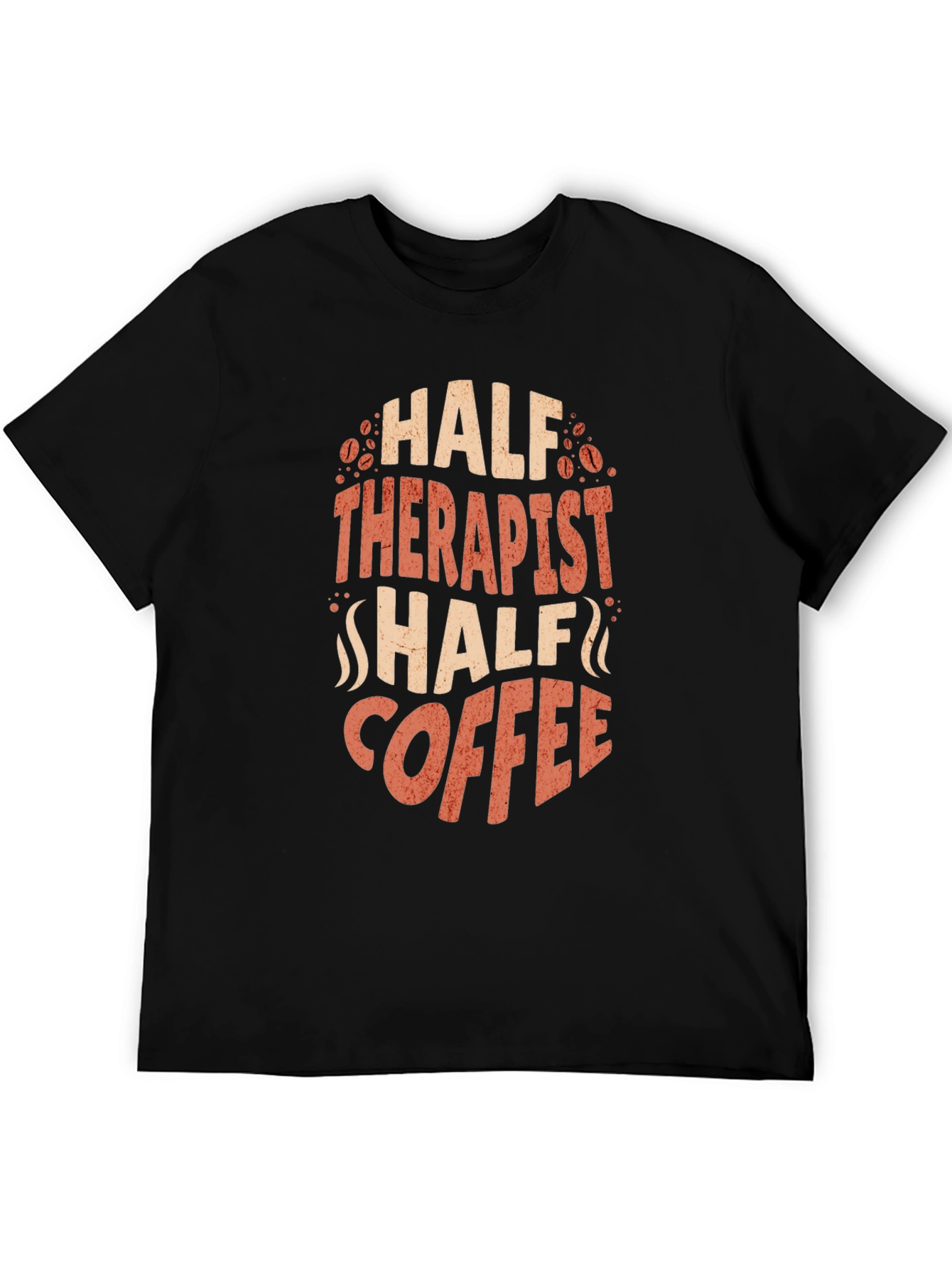 Half Therapist Half Coffee Graphic T-Shirt