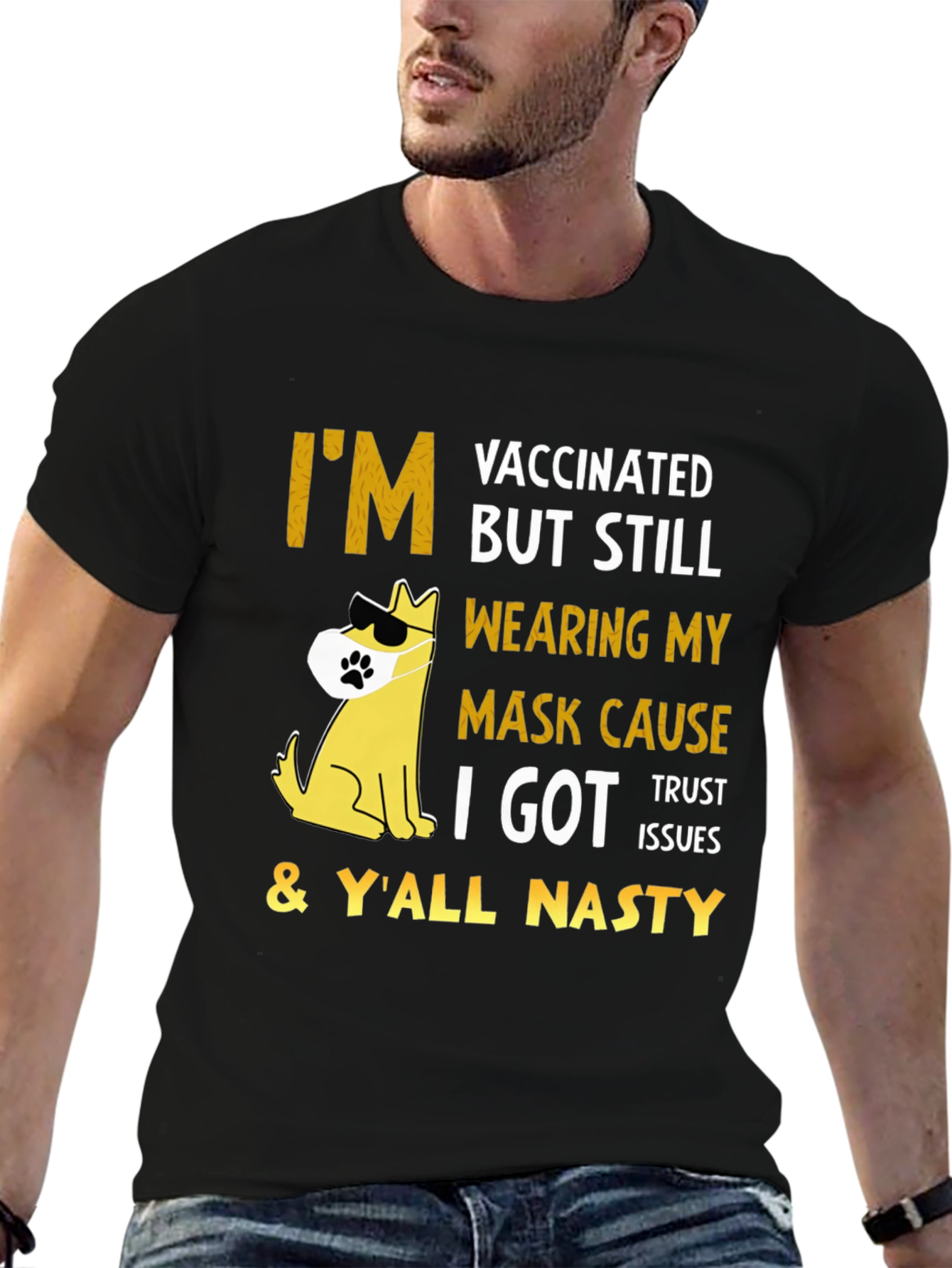 Vaccinated But Still Wearing Mask T-Shirt