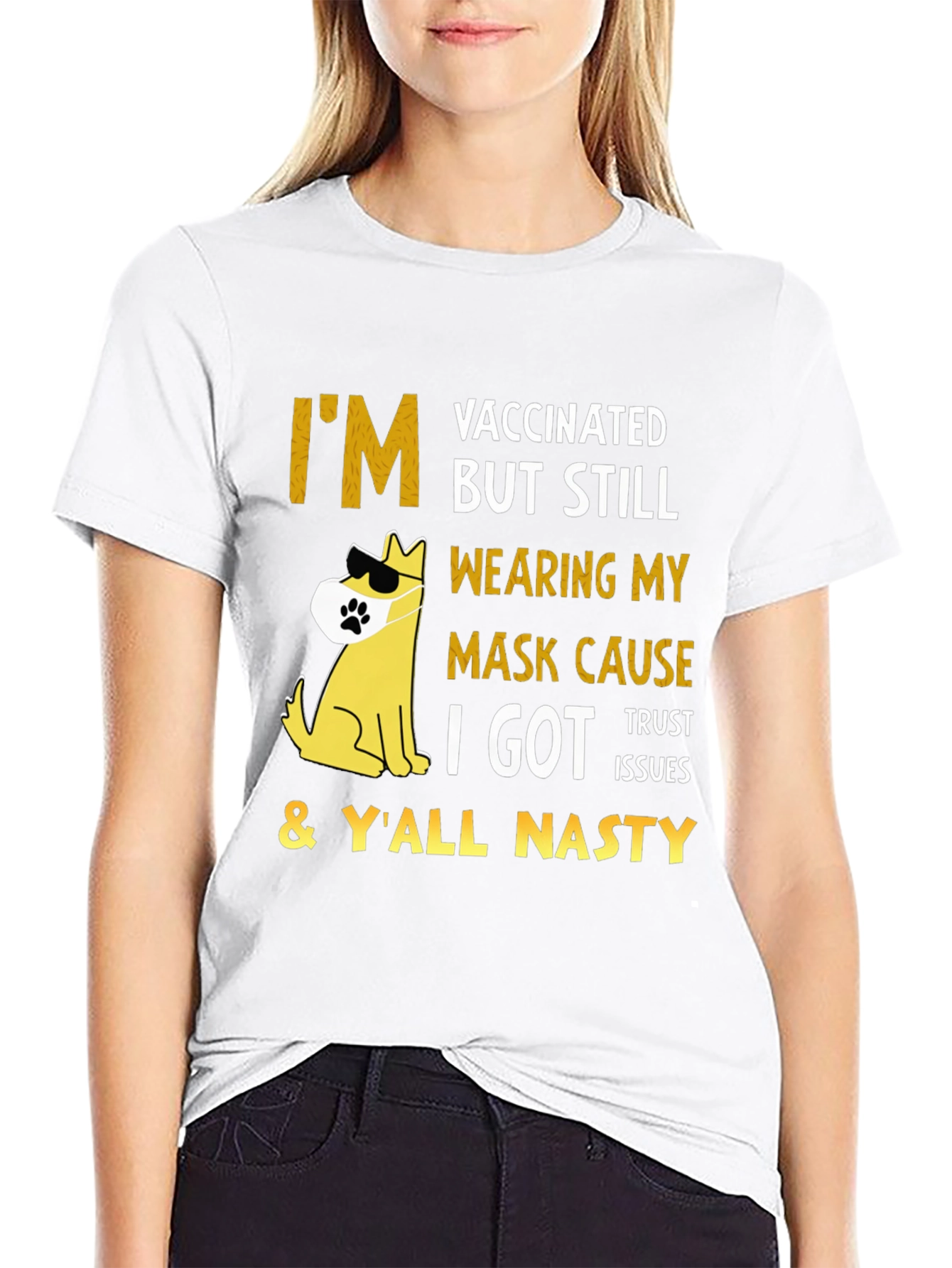 Vaccinated But Still Wearing Mask T-Shirt