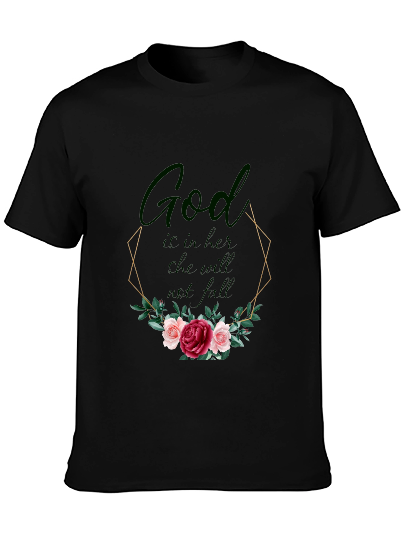 God Is In Her Tee - Floral Design