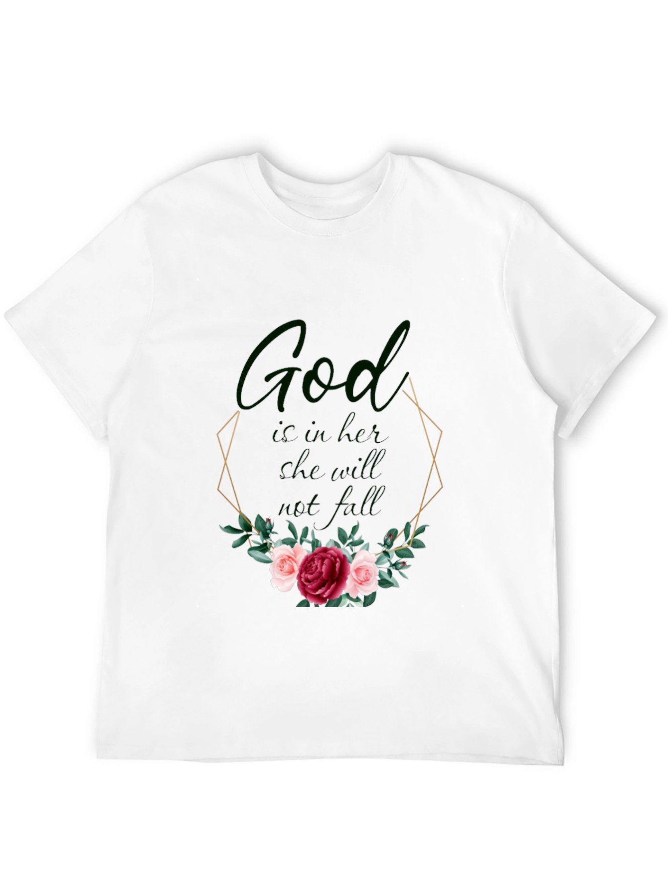 God Is In Her Tee - Floral Design