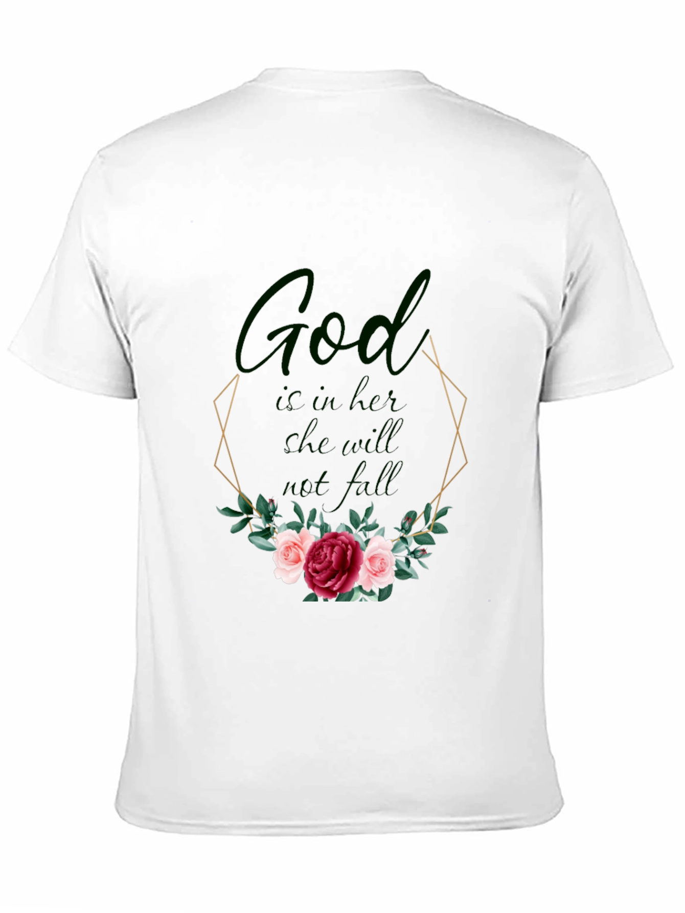 God Is In Her Tee - Floral Design