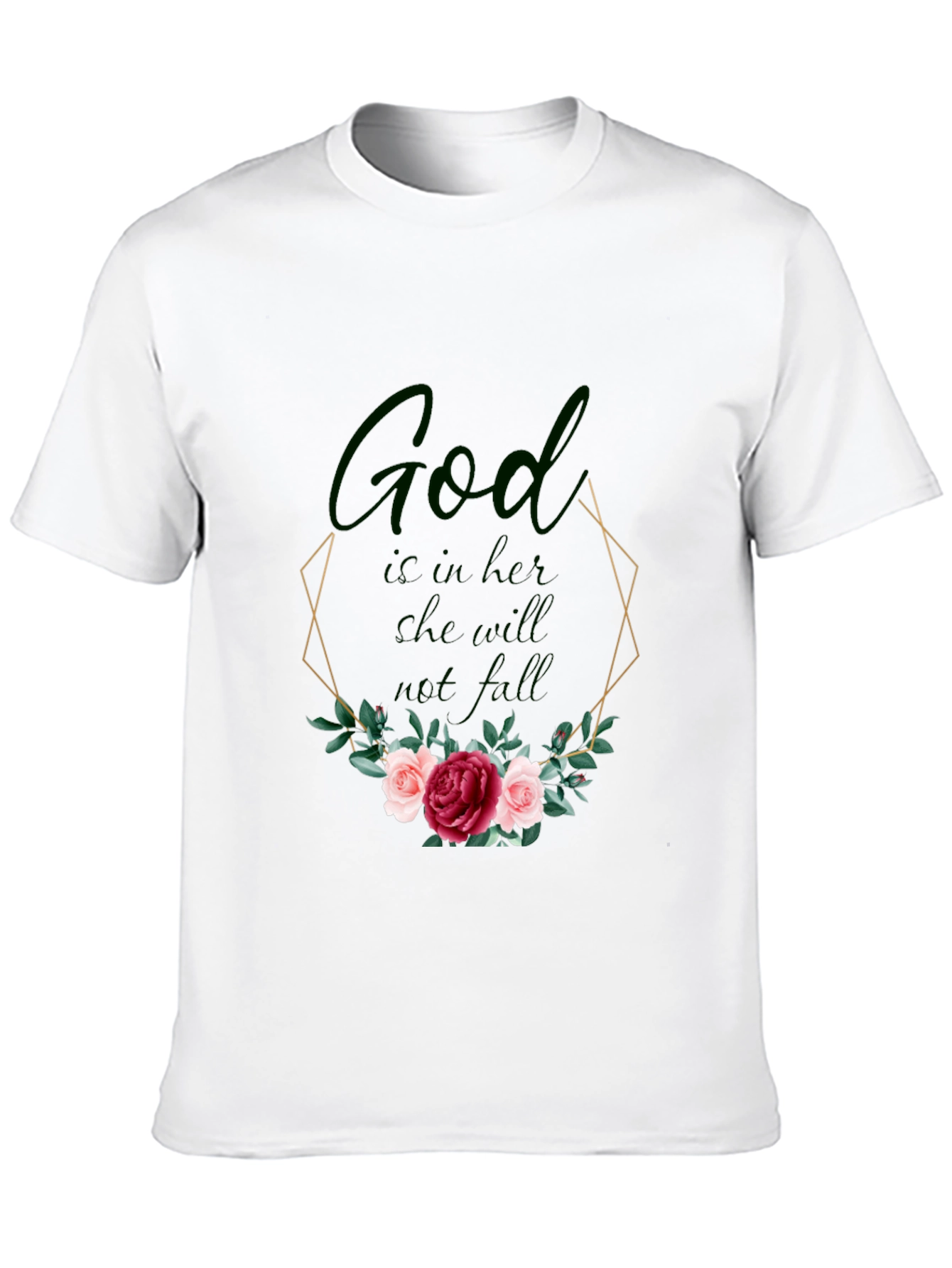 God Is In Her Tee - Floral Design