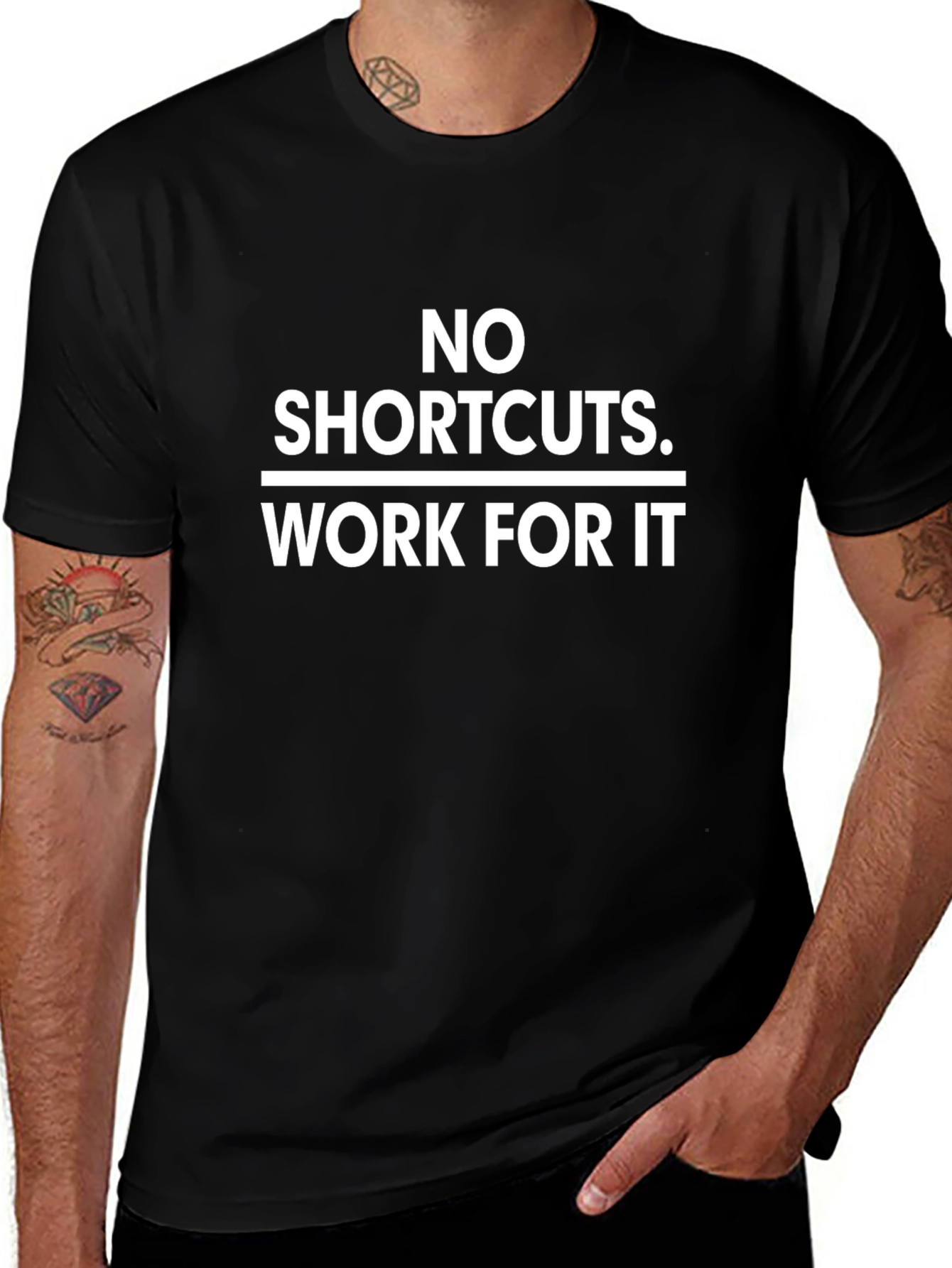 No Shortcuts. Work For It T-Shirt