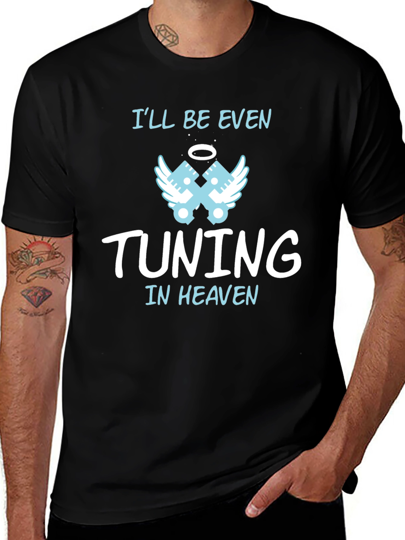 Ill Be Even Tuning in Heaven Graphic T-Shirt
