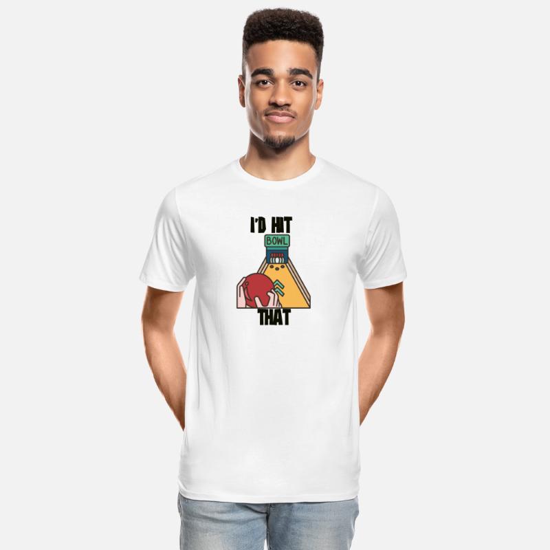 I'd Hit That - Bowling Team Funny Gift