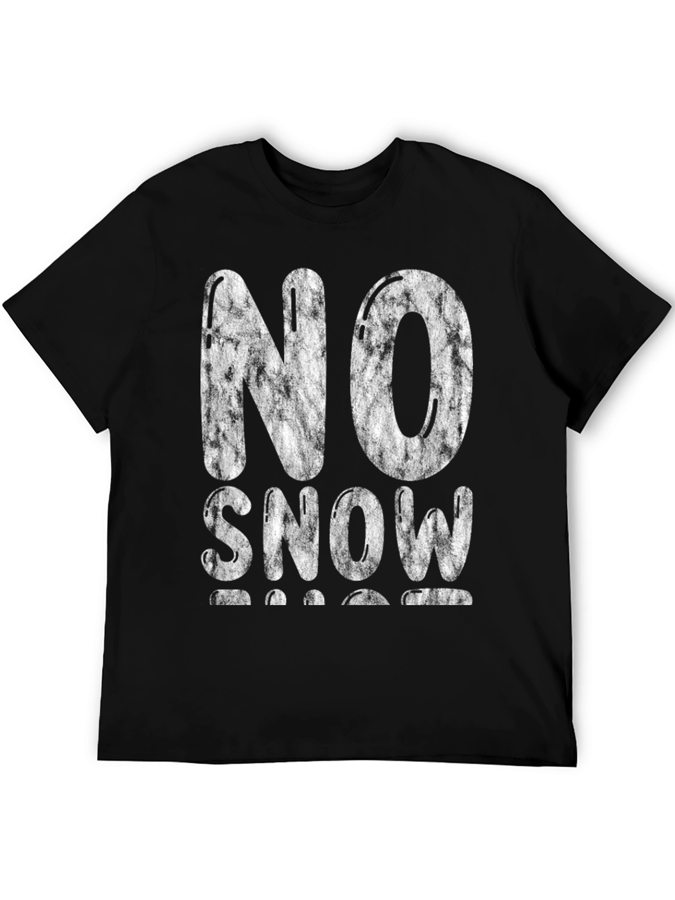 No Snow T-Shirt - Distressed Graphic Tee