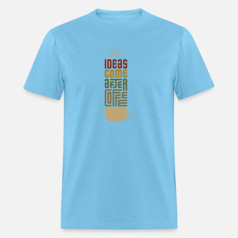 Ideas Come After Coffee Retro Caffeine Addict Cafe