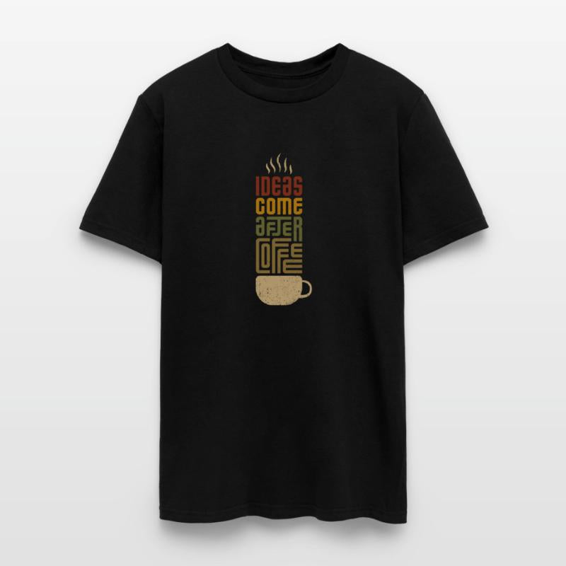 Ideas Come After Coffee Retro Caffeine Addict Cafe