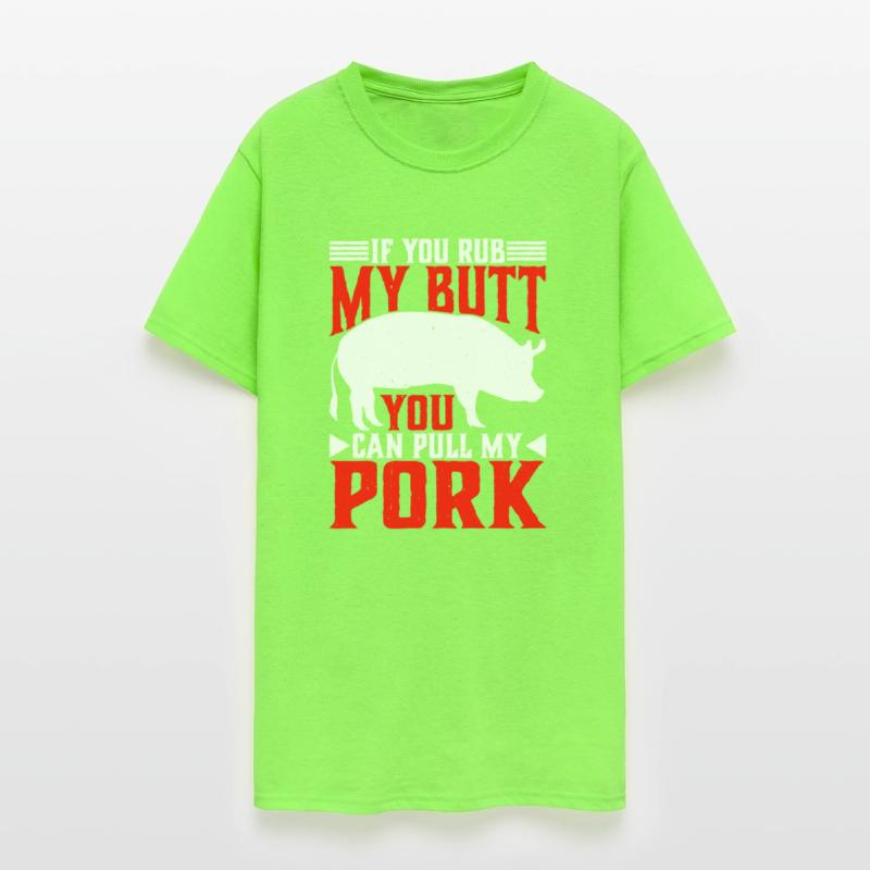 If You Rub My Butt, You Can Pull My Pork 6