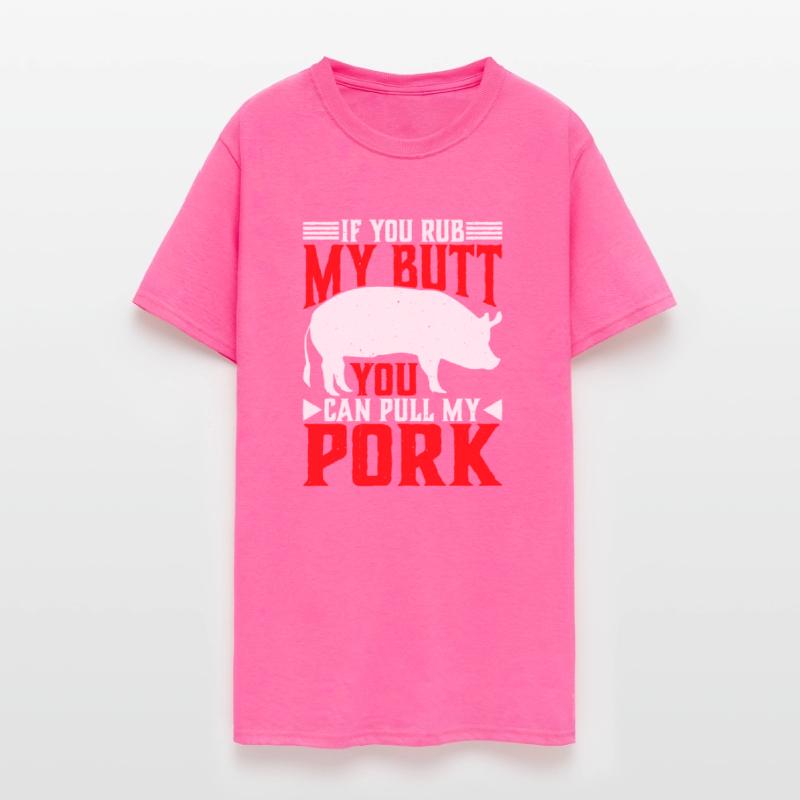 If You Rub My Butt, You Can Pull My Pork 6