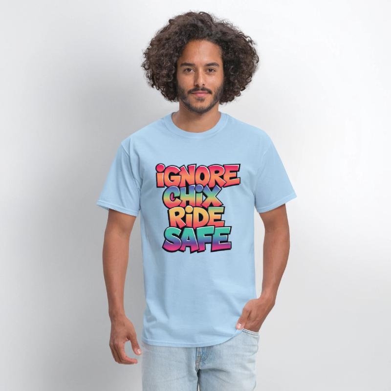 Ignore Chix, Ride Safe, Rider Shirt, Cycling Shirt