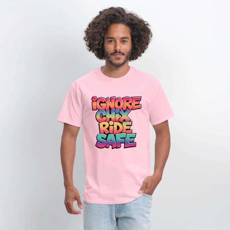 Ignore Chix, Ride Safe, Rider Shirt, Cycling Shirt