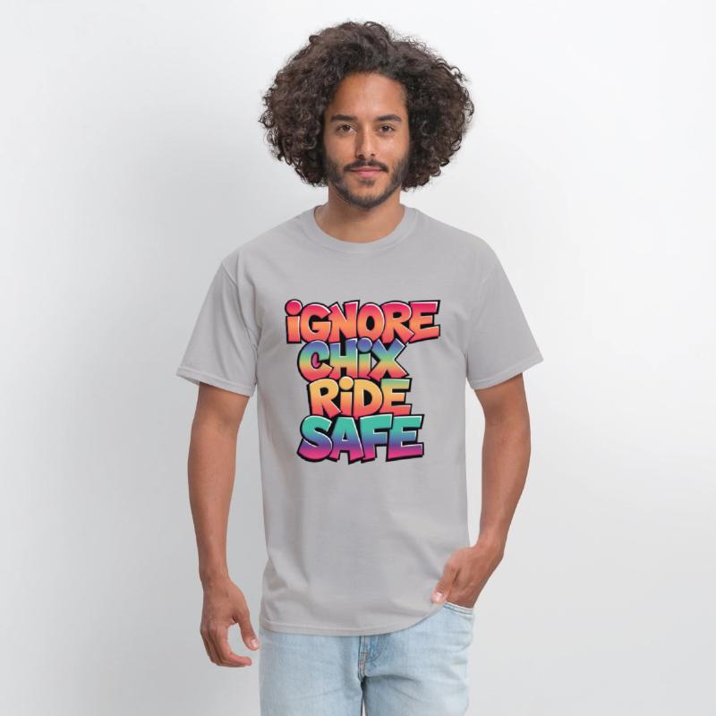 Ignore Chix, Ride Safe, Rider Shirt, Cycling Shirt