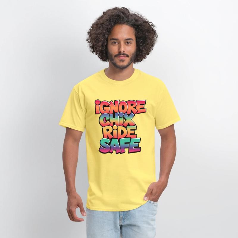 Ignore Chix, Ride Safe, Rider Shirt, Cycling Shirt