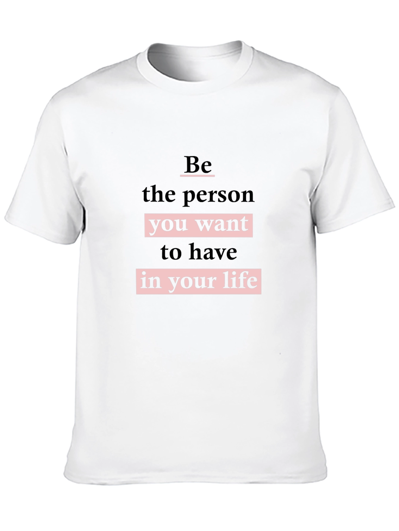Motivational Black T-Shirt - Be the Person!