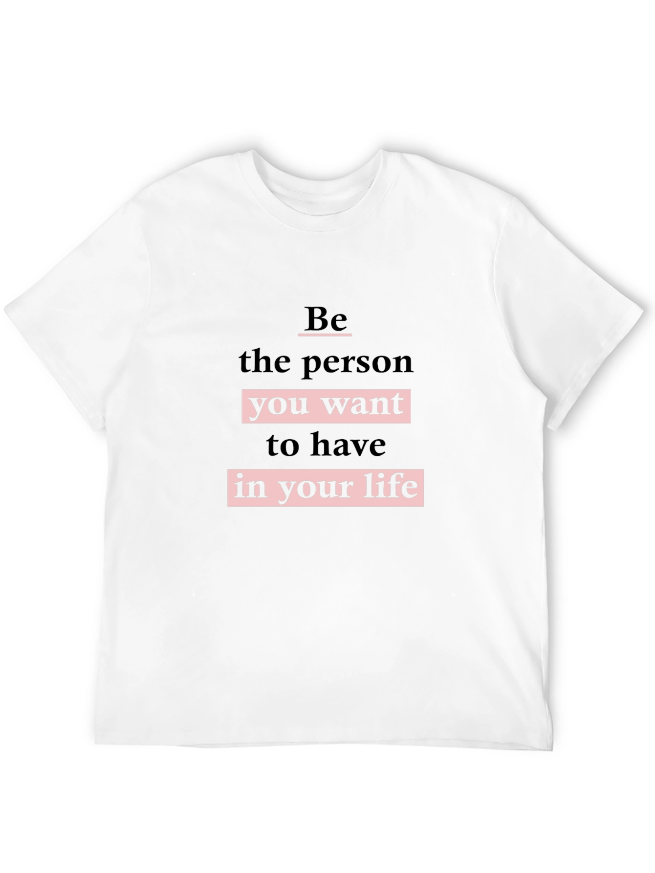 Motivational Black T-Shirt - Be the Person!