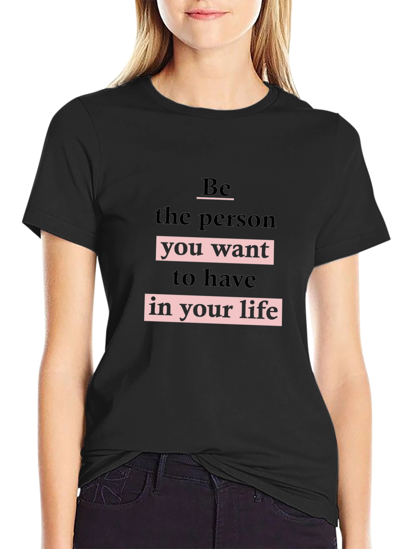 Motivational Black T-Shirt - Be the Person!