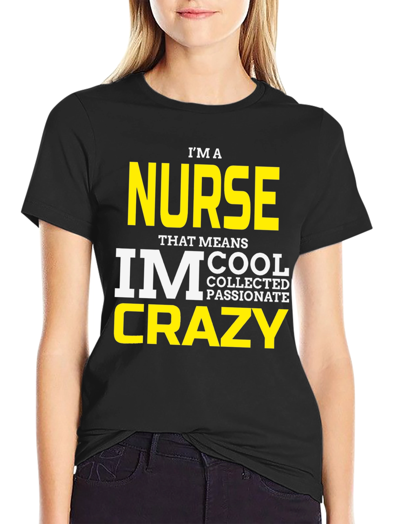 Im a Nurse Crazy T-Shirt