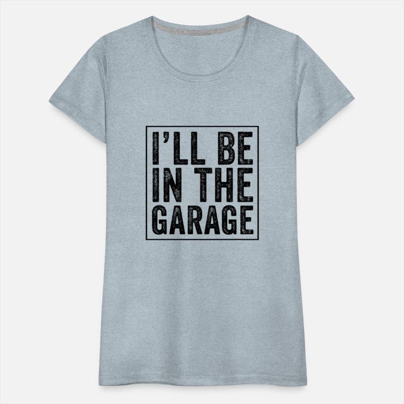 I'Ll Be In The Garage Mechanic Dad Joke Handyman G