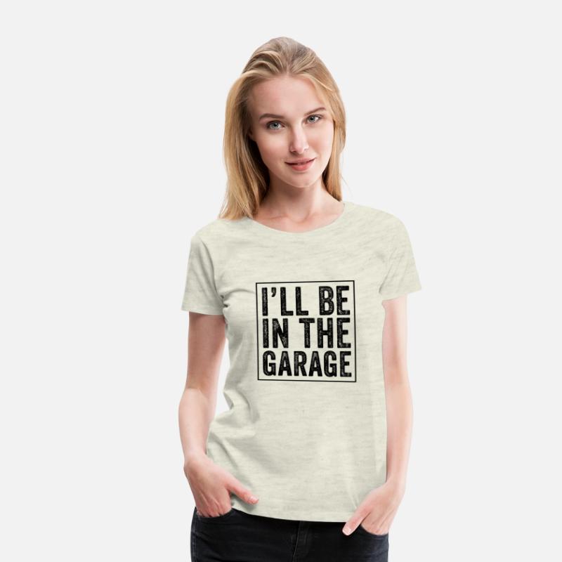 I'Ll Be In The Garage Mechanic Dad Joke Handyman G
