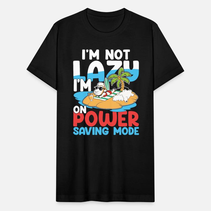 I'm Not Lazy I'm On Power Saving Mode