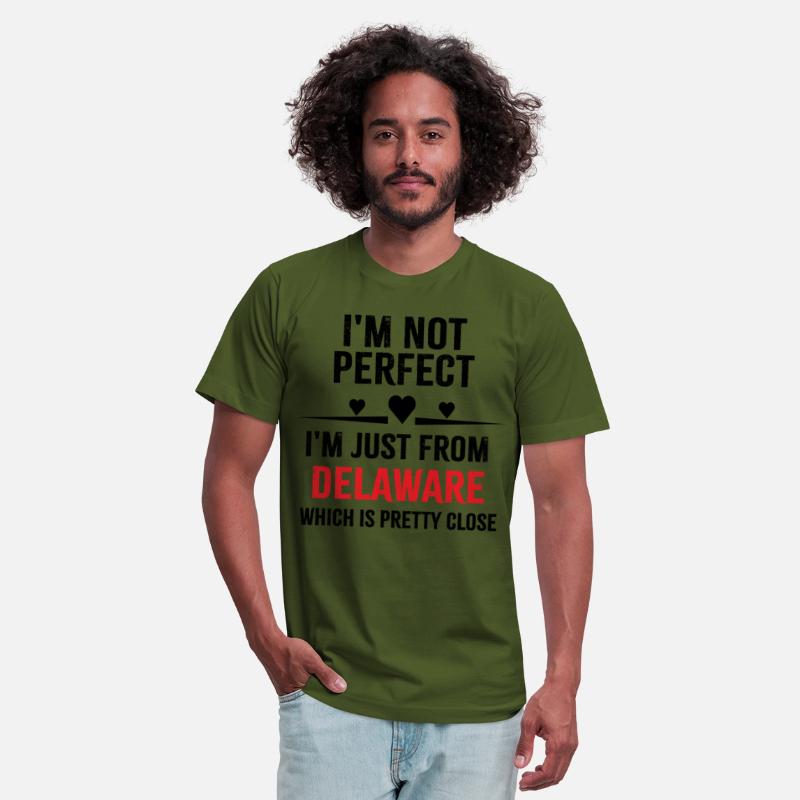 i'm not perfect i'm just from DELAWARE