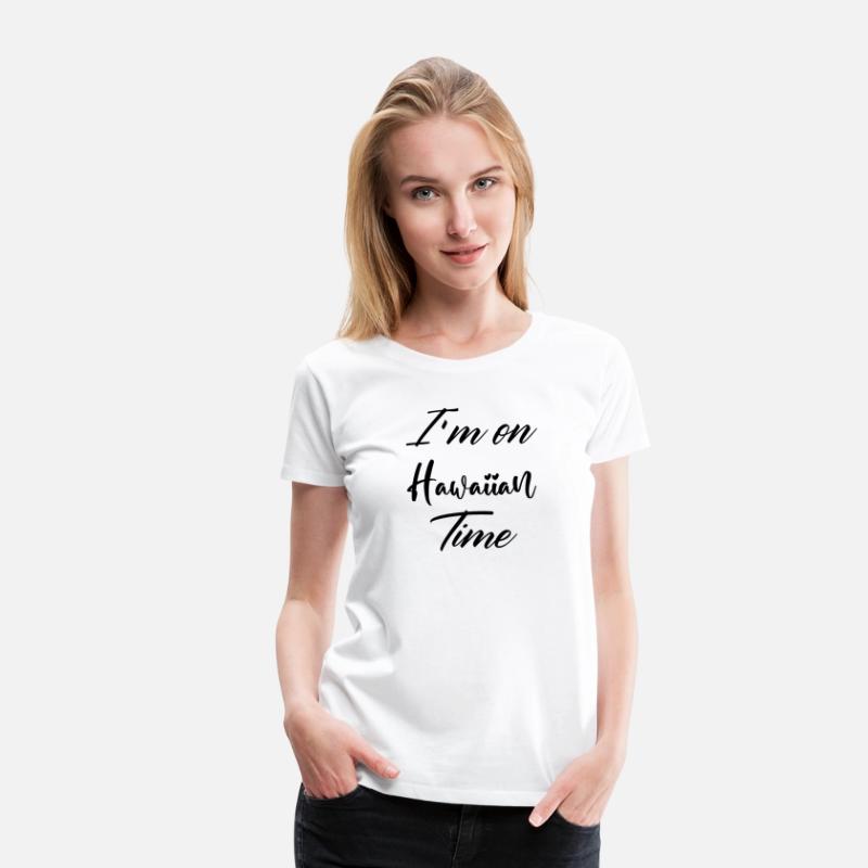 I'm on Hawaiian Time, Hawaii, Hawaiian, Vacation,