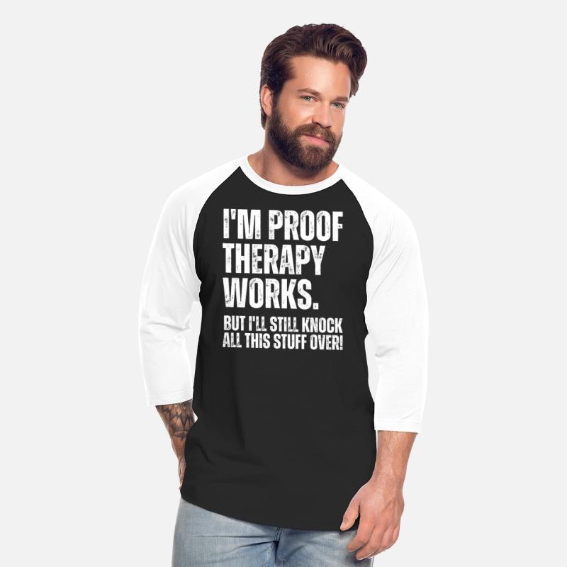 I'm Proof Therapy Works But I'll Knock Stuff Over