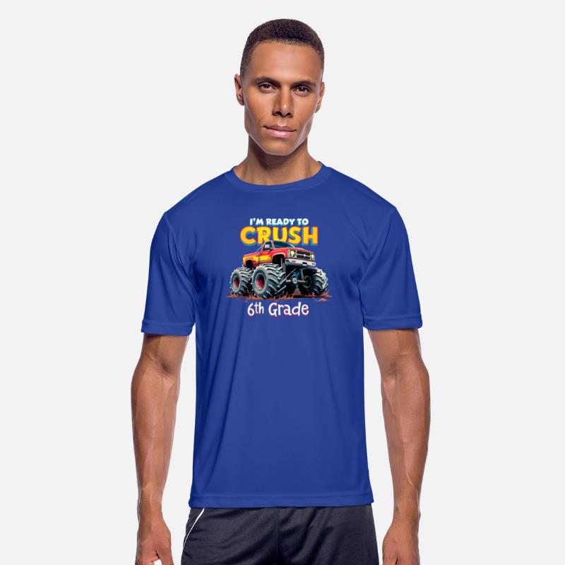 I'm Ready To Crush 6th Grade Monster Truck Back To