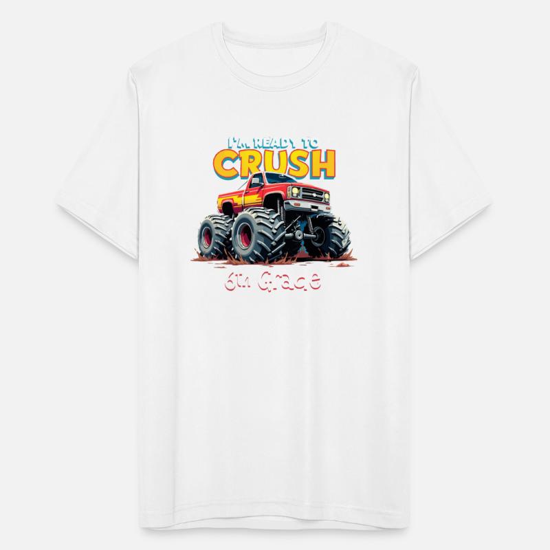 I'm Ready To Crush 6th Grade Monster Truck Back To