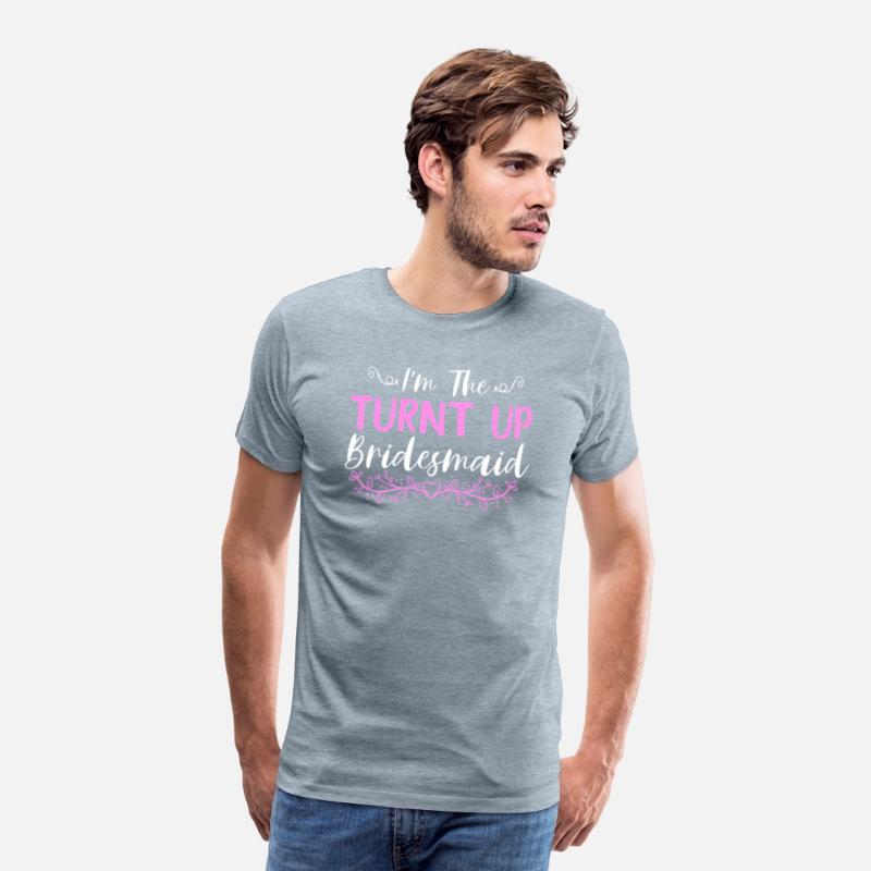 I'M The Turnt Up Bridesmaids Bachelorette Party