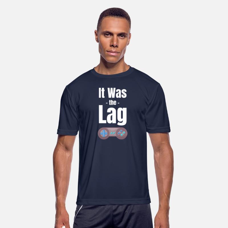 It Was The Lag Funny Video Gamer Enthusiasts