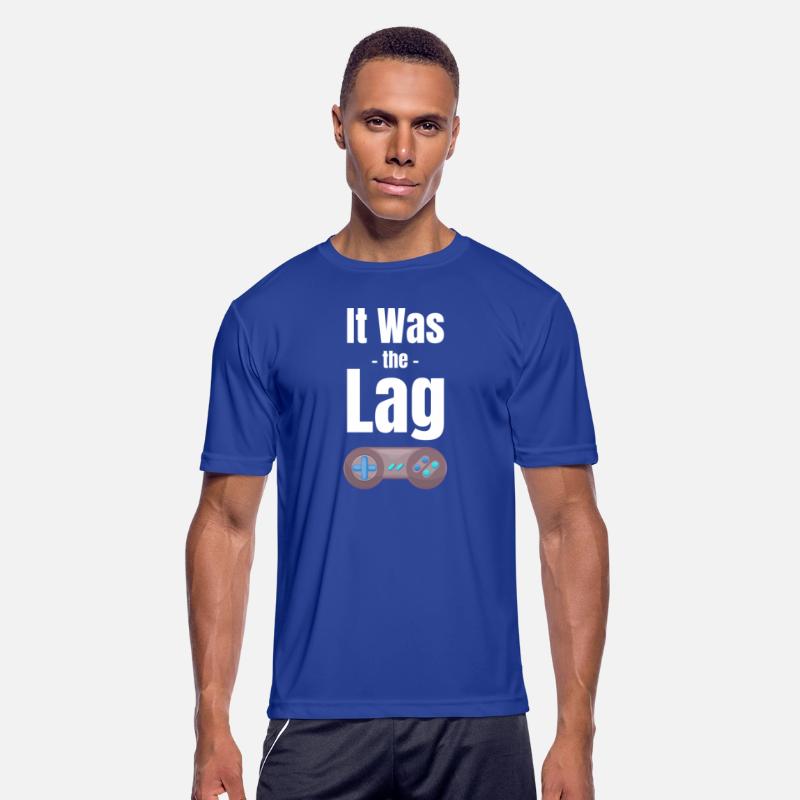 It Was The Lag Funny Video Gamer Enthusiasts