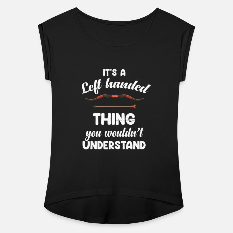 It's A Left Handed Thing You Wouldn't Understand