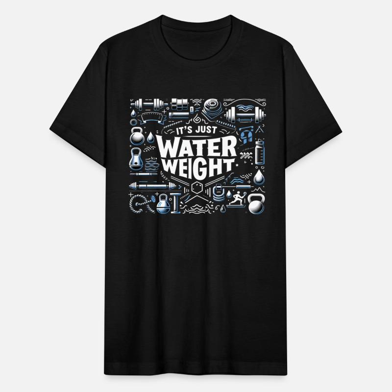 It's Just Water Weight 18