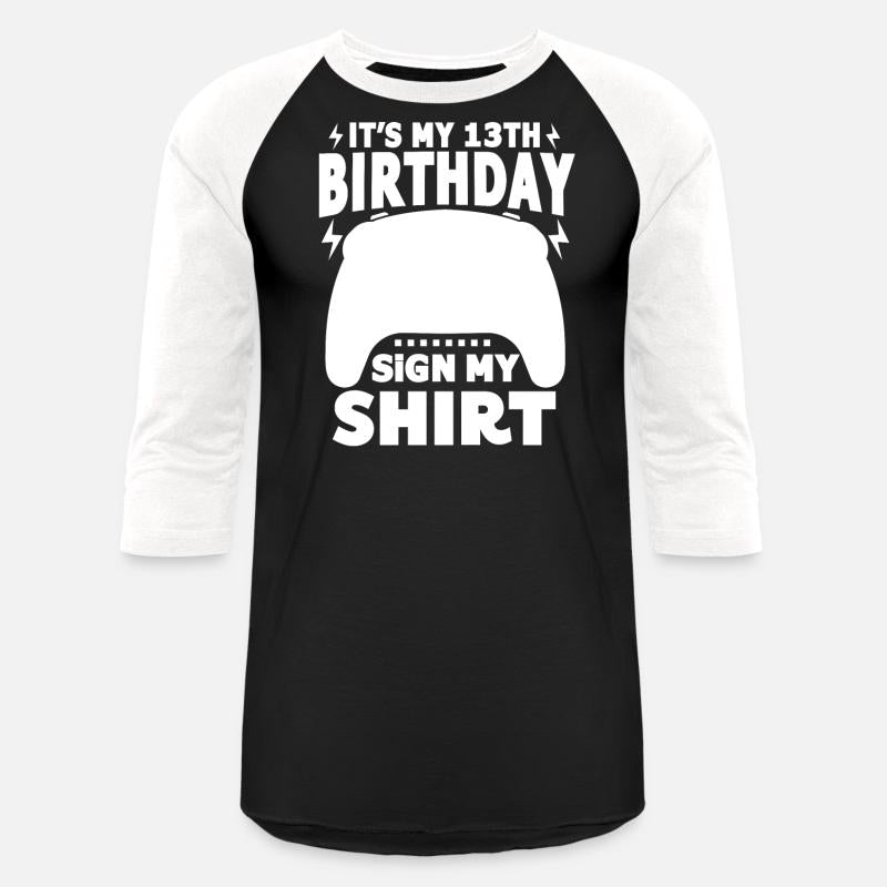 It's My 13th Birthday Sign My Shirt Video Gamer