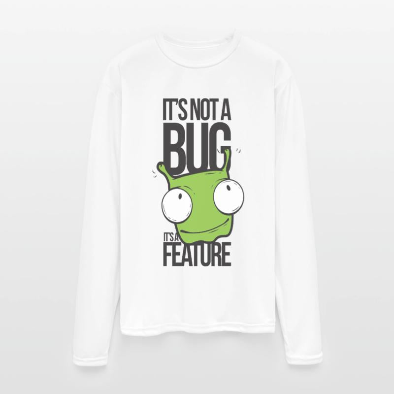 It’s Not a Bug It’s a Feature – Funny Coding Humor