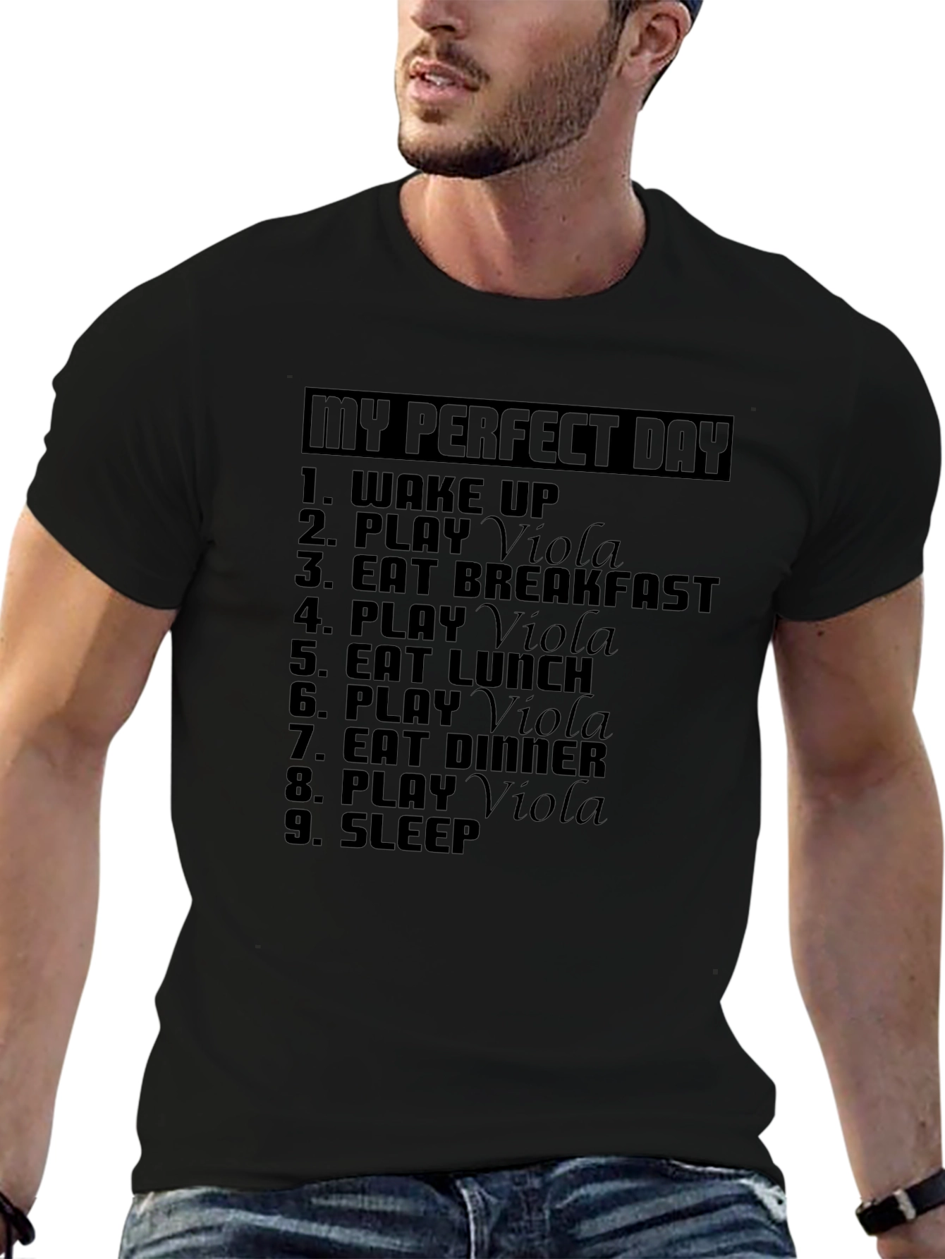 My Perfect Day: Play Viola T-Shirt
