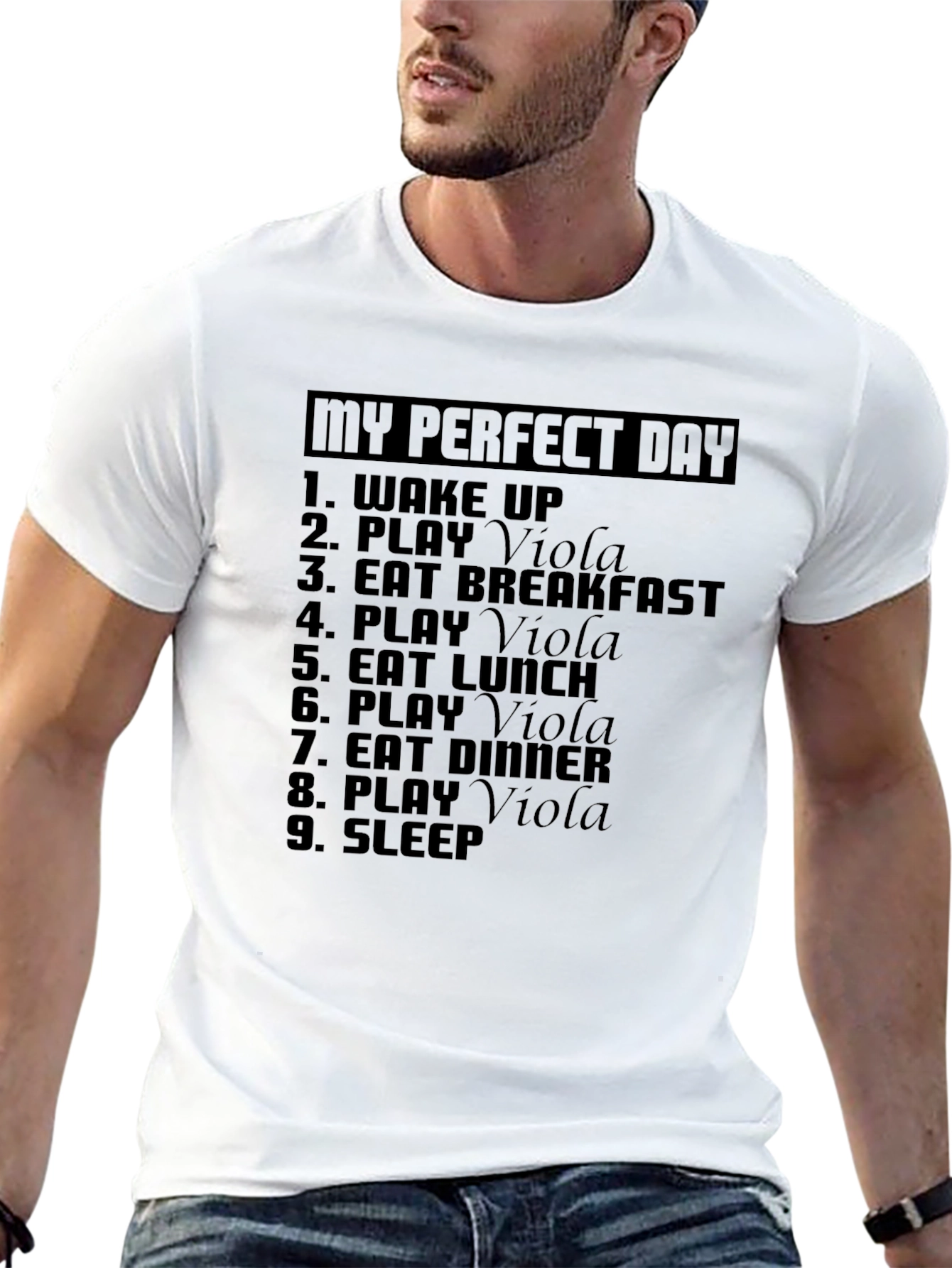 My Perfect Day: Play Viola T-Shirt