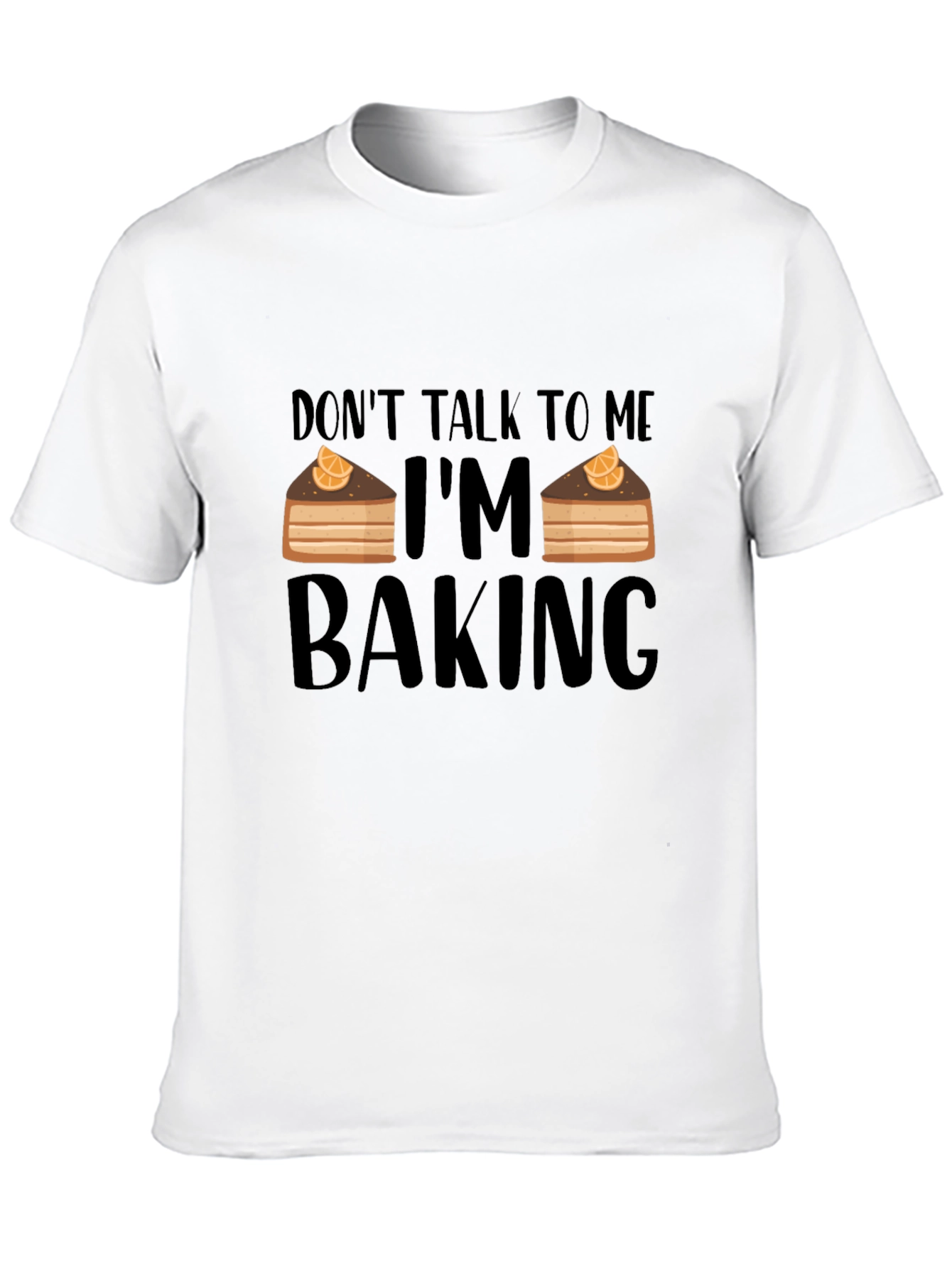 Dont Talk to Me Im Baking T-Shirt