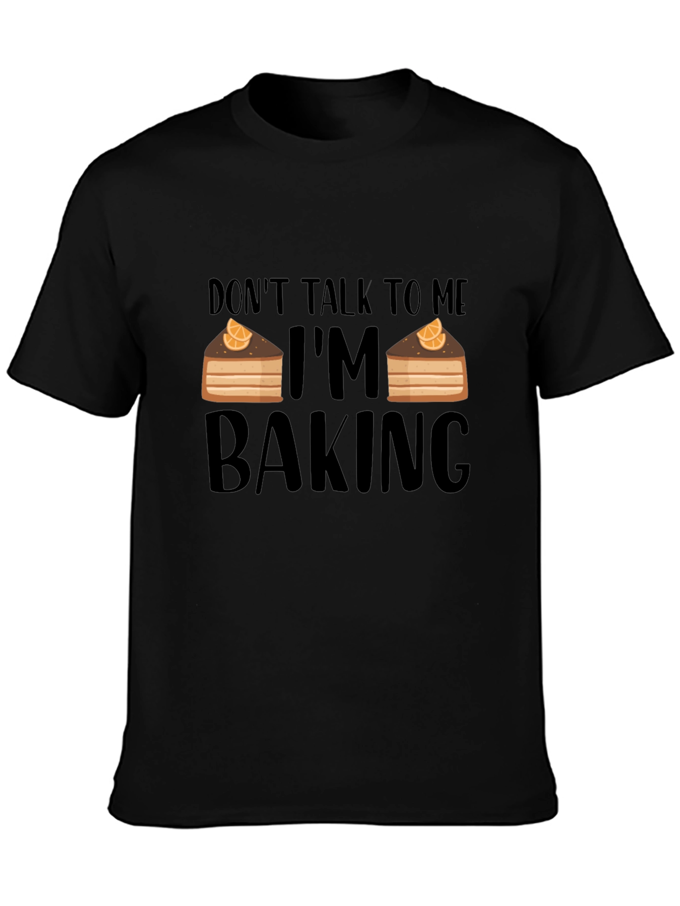 Dont Talk to Me Im Baking T-Shirt