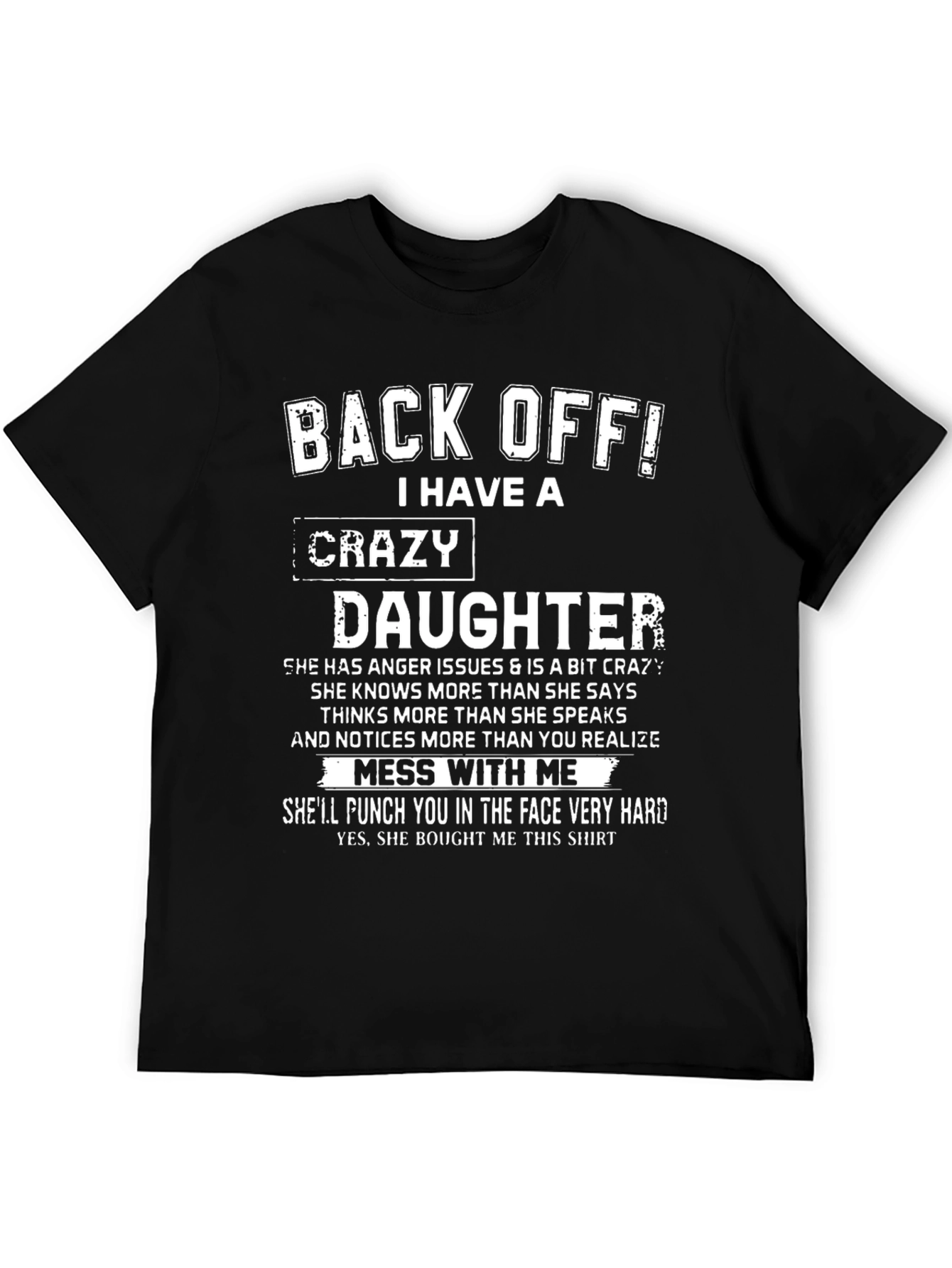 Back Off! Crazy Daughter Graphic Novelty T-Shirt