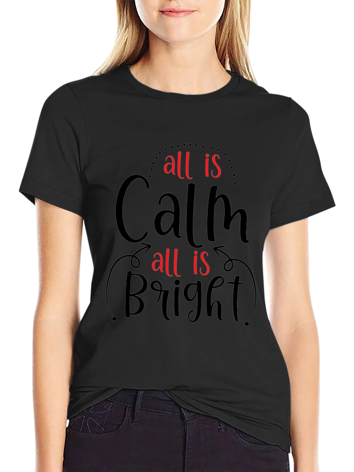 All is Calm All is Bright Graphic Tee